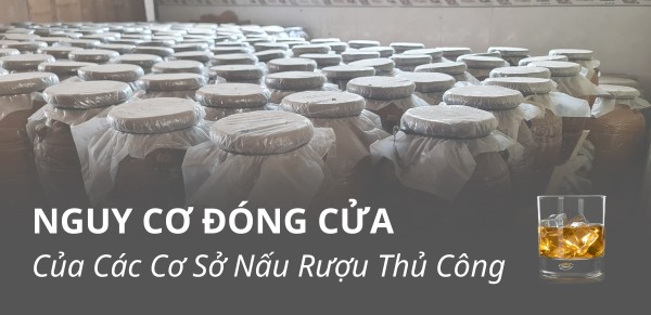Không đảm bảo tiêu chuẩn ATVSTP, hơn 80% cơ sở nấu rượu thủ công có nguy cơ đóng cửa
