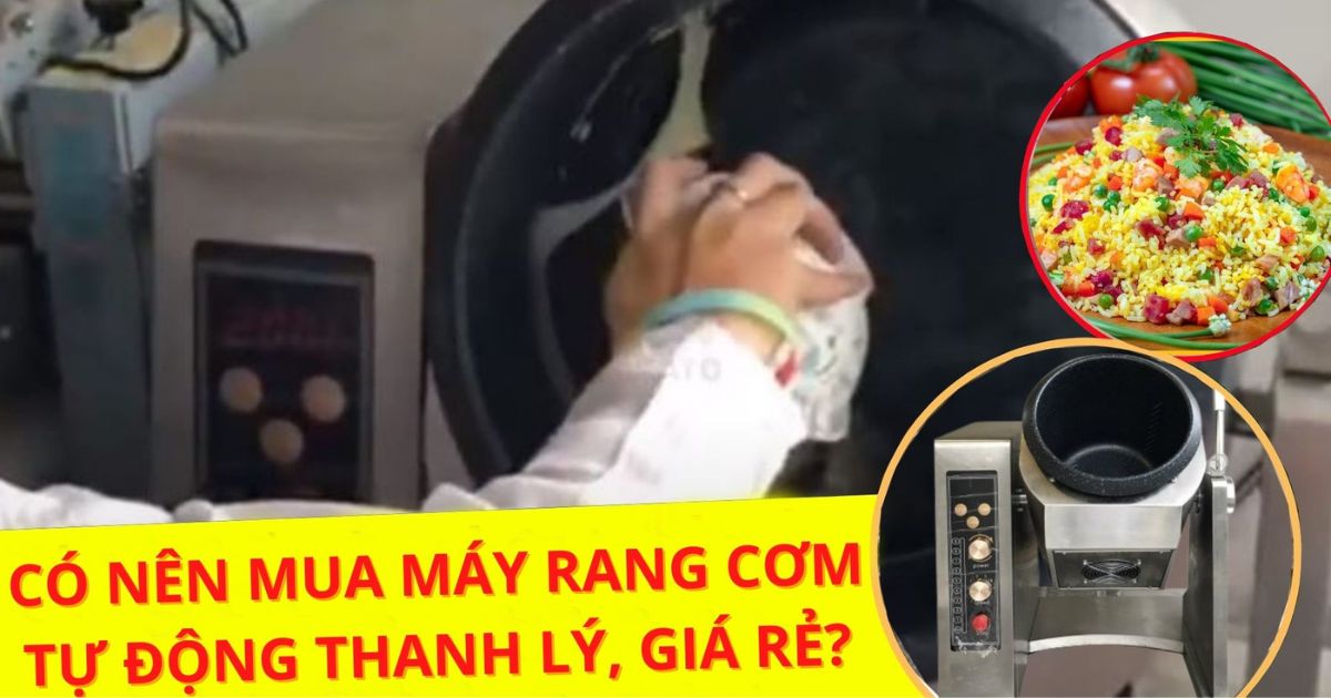 Những sự thật bạn phải biết khi mua, thanh lý máy rang cơm