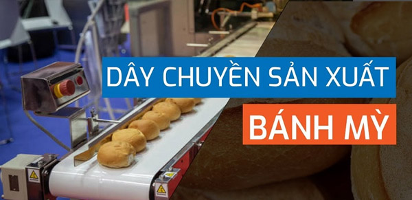 Địa chỉ cung cấp dây chuyền làm bánh mì hiện đại tốt nhất hiện nay