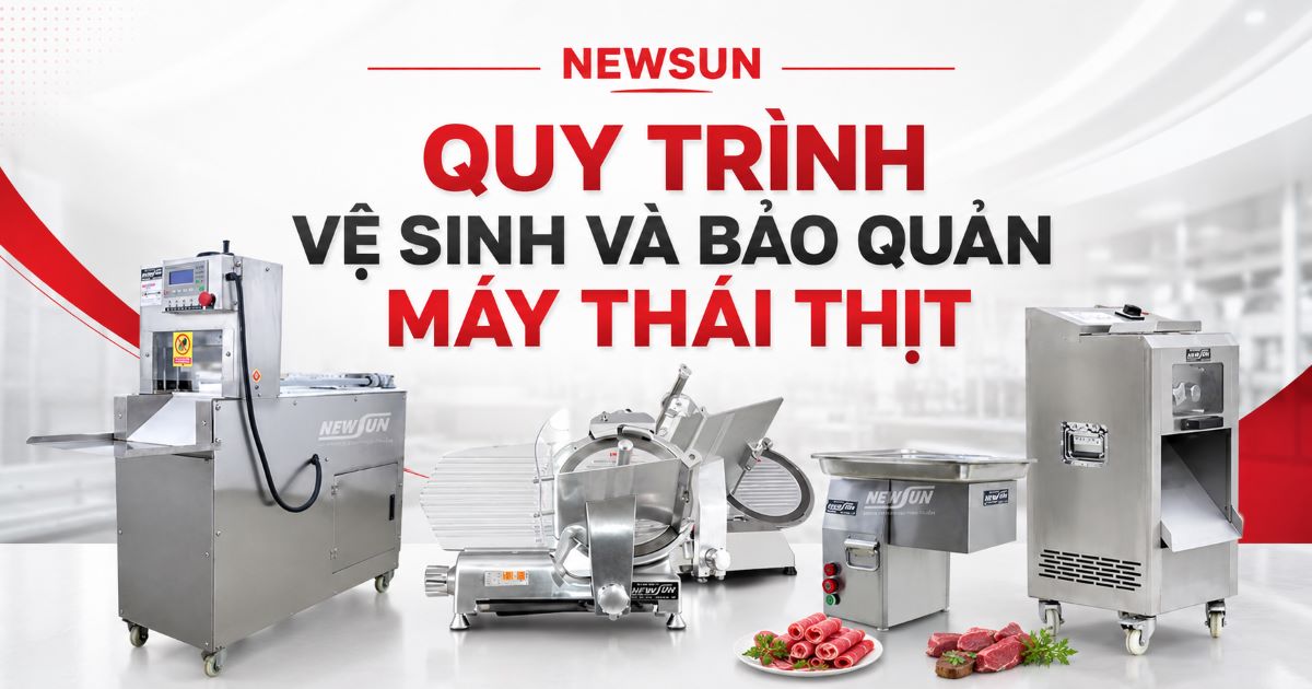 Quy trình vệ sinh và bảo quản máy thái thịt
