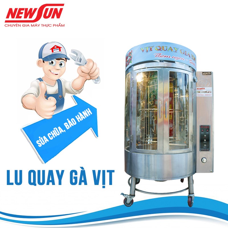 Dịch vụ bảo hành và sửa chữa lò quay gà vịt NEWSUN