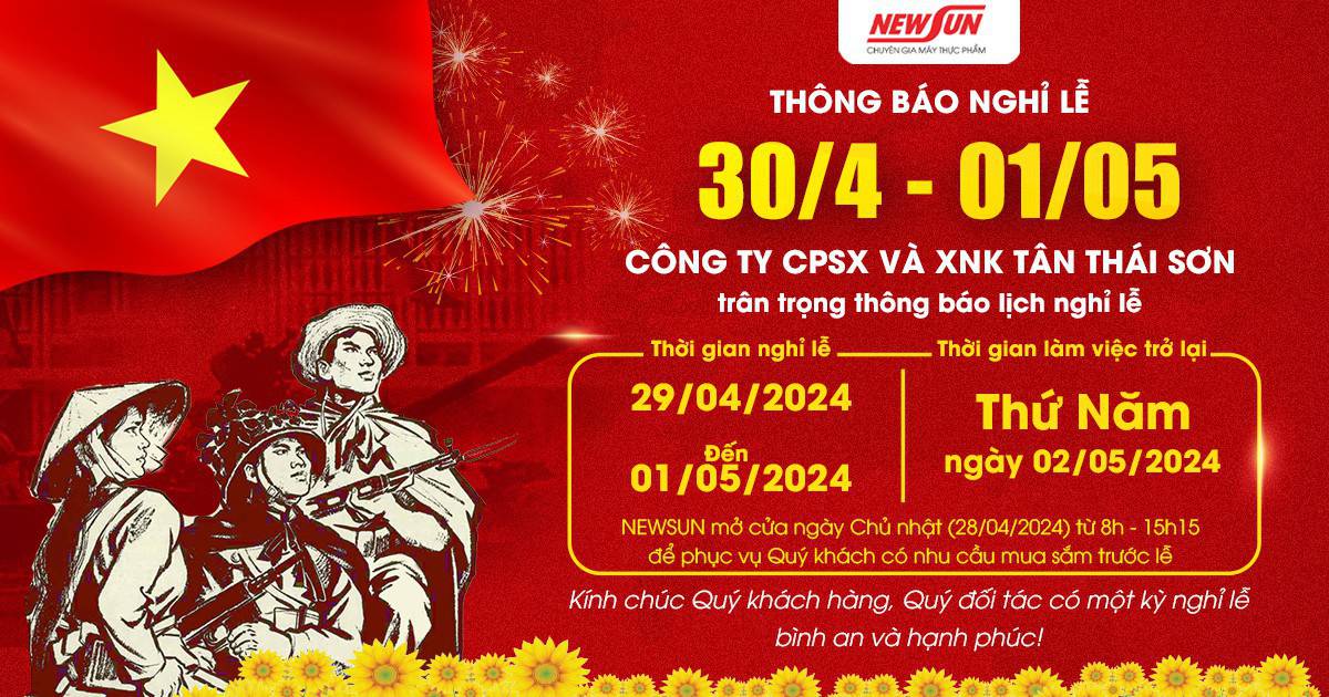 Điện máy NEWSUN thông báo lịch nghỉ lễ 30/4 và 1/5 năm 2024