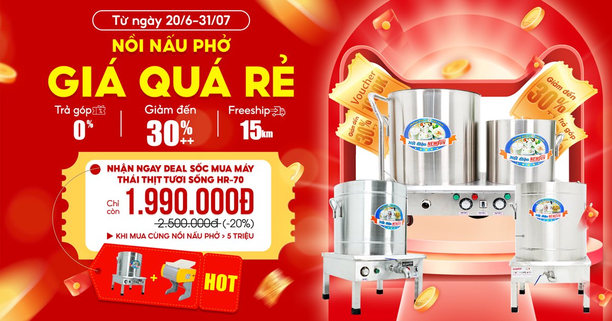Mua nồi phở NEWSUN – Giảm thêm 20% máy thái thịt mini HR-70