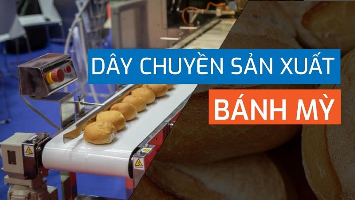 Tư vấn dây chuyền thiết bị làm bánh mì đầy đủ cho người mới bắt đầu