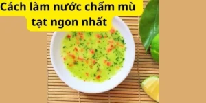 Cách làm nước chấm mù tạt ngon nhất