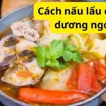 Cách nấu lẩu cá ngừ đại dương ngon nhất