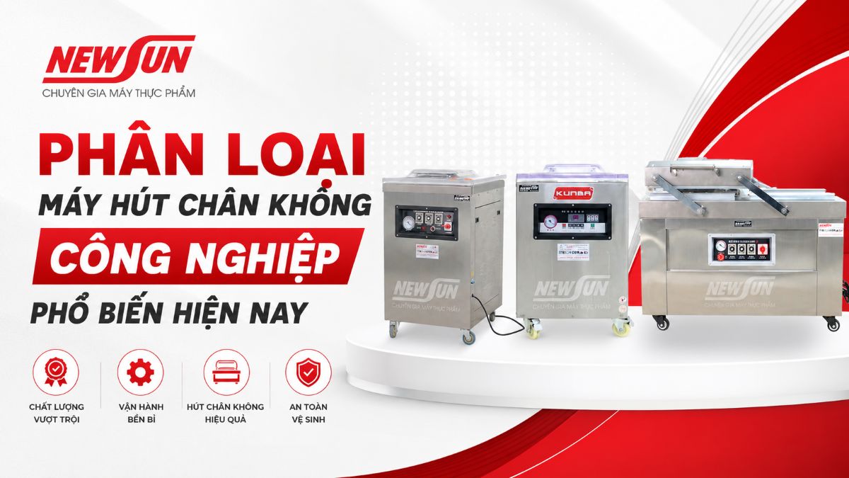 Phân loại máy hút chân không công nghiệp phổ biến hiện nay
