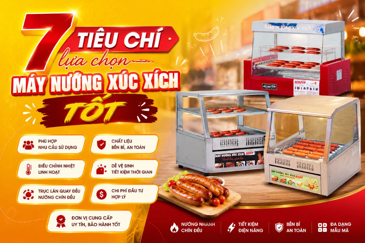 7 tiêu chí lựa chọn máy nướng xúc xích tốt