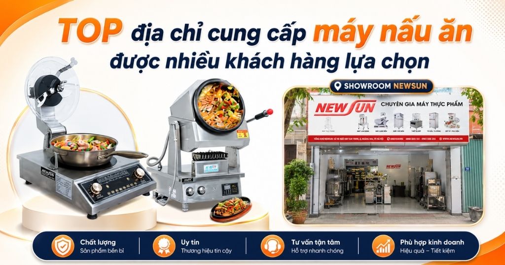 Top 3 địa chỉ cung cấp máy nấu ăn công nghiệp hàng đầu năm 20226