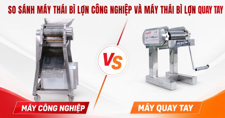 So sánh máy thái bì lợn công nghiệp và máy thái bì lợn quay tay