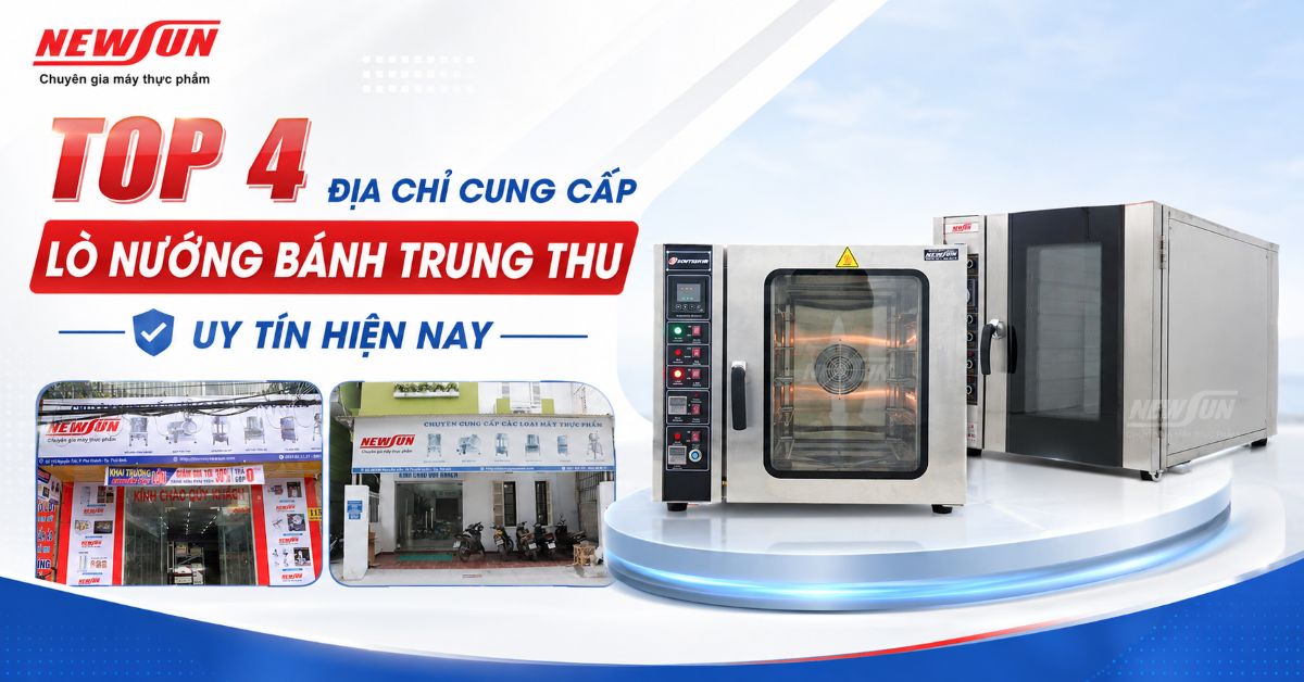 Top 4 địa chỉ cung cấp lò nướng bánh trung thu hàng đầu, giá tốt