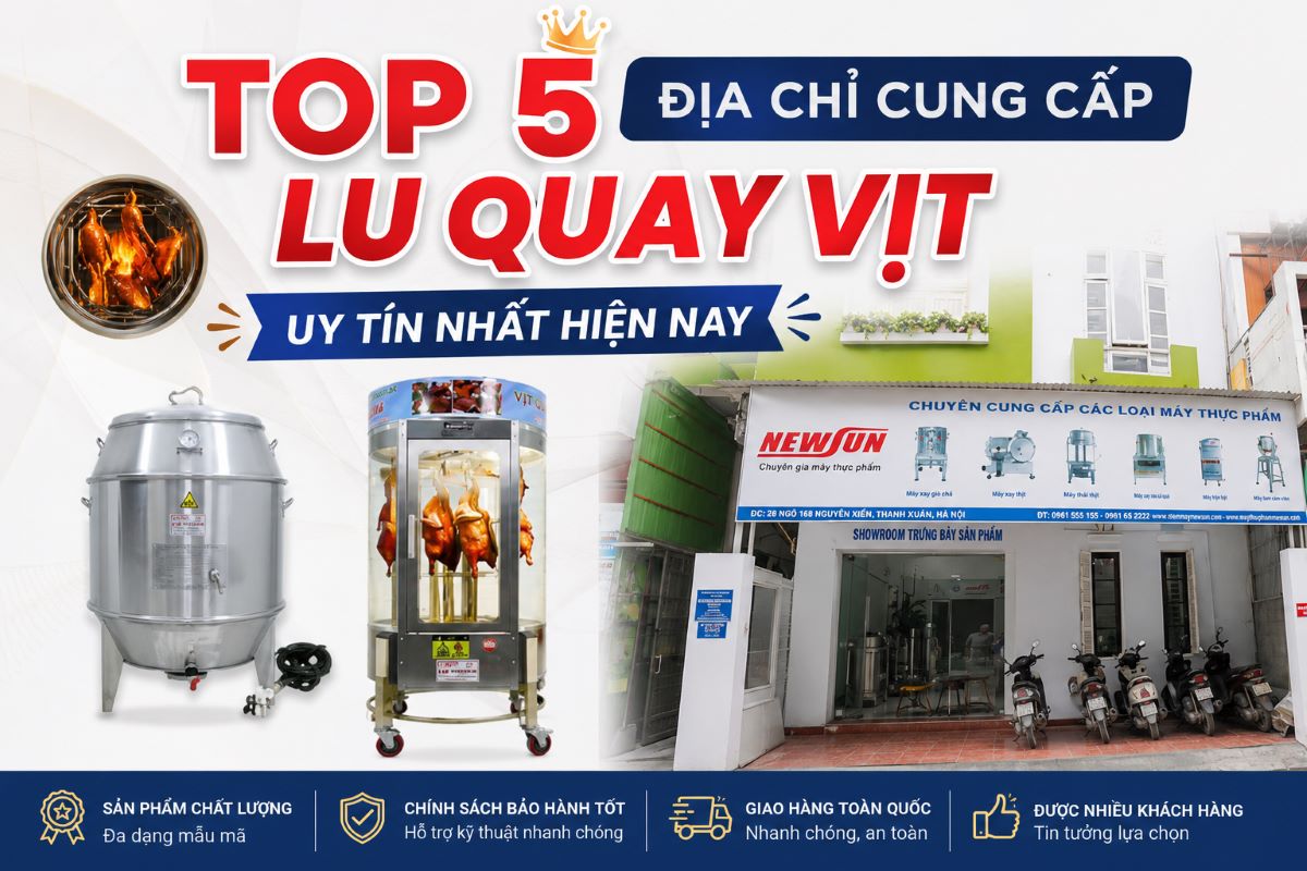 Top 5 địa chỉ cung cấp lu quay vịt uy tín hàng đầu năm 2026
