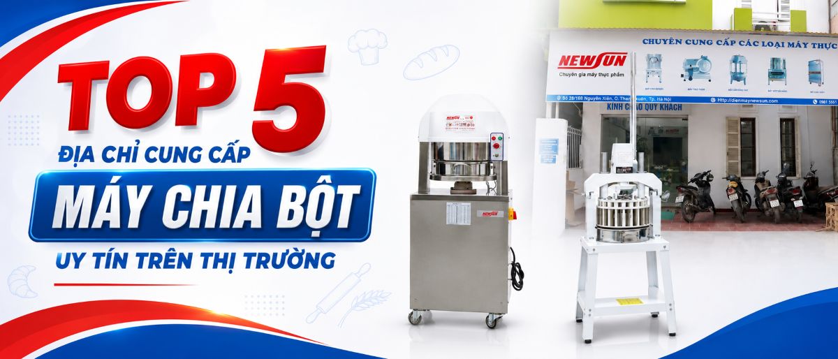 Top 5 địa chỉ cung cấp máy chia bột uy tín hàng đầu trên thị trường