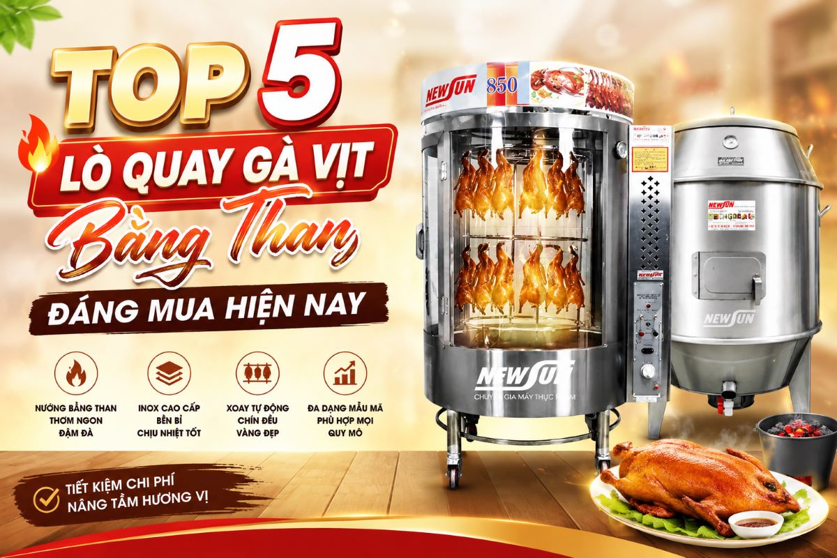 Top 5 lò quay gà vịt bằng than giúp chín đều, da vàng đẹp