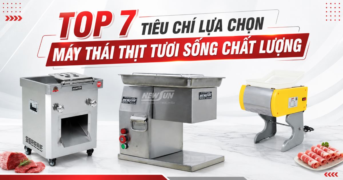 Top 7 tiêu chí lựa chọn máy thái thịt tươi sống chất lượng